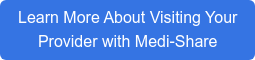 Learn More About Visiting Your Provider with Medi-Share