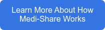 Learn More About How Medi-Share Works