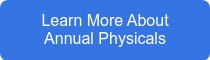 Learn More About Annual Physicals