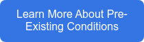 Learn More About Pre-Existing Conditions