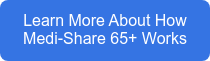 Learn More About How Medi-Share 65+ Works