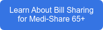 Learn About Bill Sharing for Medi-Share 65+