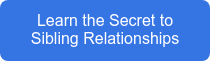 Learn the Secret to Sibling Relationships