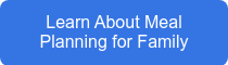 Learn About Meal Planning for Family