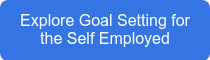 Explore Goal Setting for the Self Employed