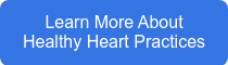 Learn More About Healthy Heart Practices