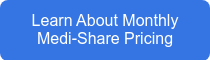 Learn About Monthly Medi-Share Pricing